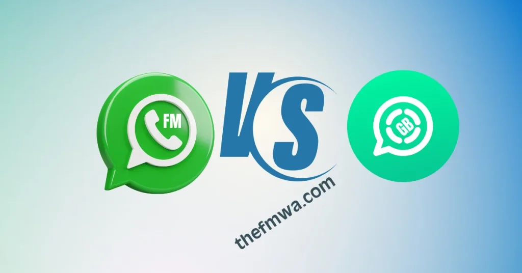 fm-whatsapp-vs-gb-whatsapp-why-fm-whatsapp-wins